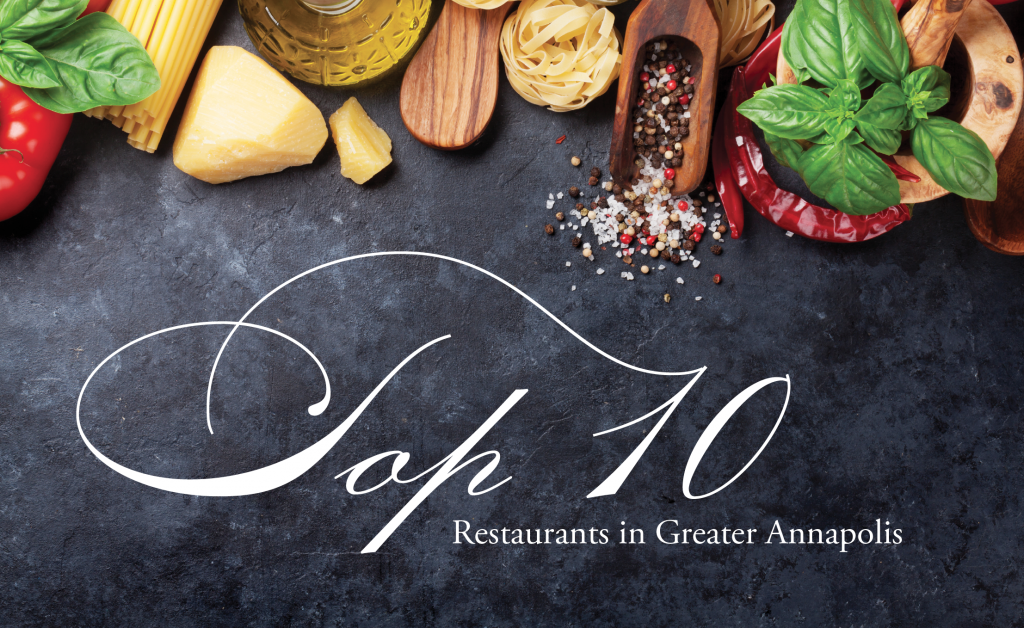 Top 10 Restaurants in Greater Annapolis Annapolis Home Magazine